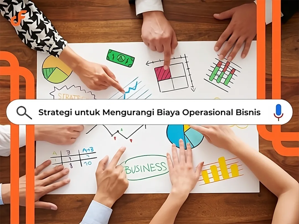 Strategi Mengurangi Biaya Operasional Bisnis